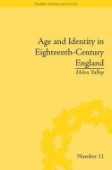 Age and Identity in Eighteenth-Century England di Helen Yallop edito da Taylor & Francis Ltd