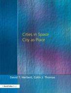 Cities In Space di David Herbert edito da David Fulton Publishers