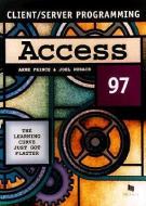 Access 97 1998 di Anne Prince, Joel Murach, Mike Murach edito da MIKE MURACH & ASSOC INC