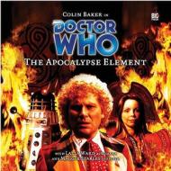 The Apocalypse Element di Stephen Cole edito da Big Finish Productions Ltd
