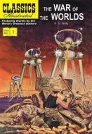 The War of the Worlds di H. G. Wells edito da Classic Comic Store Ltd