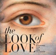 The Look of Love di Graham C. Boettcher edito da D Giles Ltd