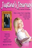 Justine's Journey di Justine Forrest edito da Thornberry Publishing Uk