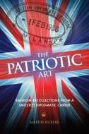 The Patriotic Art di Martin Rickerd edito da Mereo Books