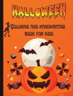 Halloween Coloring and Handwriting Book for Kids di Maxwell Thrasher edito da Norbert Publishing
