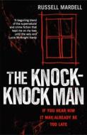 The Knock-Knock Man di Russell Mardell edito da RedDoor Press