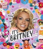 It's Britney...! di Billie Oliver edito da SMITH STREET BOOKS