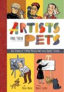 Great Artists and Their Pets di Susie Hodge edito da Duo Press LLC