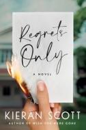 Regrets Only di Kieran Scott edito da GALLERY BOOKS