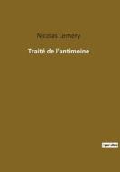 Traité de l'antimoine di Nicolas Lemery edito da Culturea