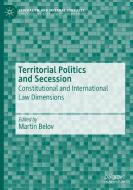 Territorial Politics and Secession edito da Springer International Publishing