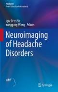 Neuroimaging of Headache Disorders edito da Springer International Publishing