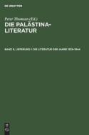 Die Palästina-Literatur, Band 6, Lieferung 1, Die Literatur der Jahre 1935¿1944 edito da De Gruyter