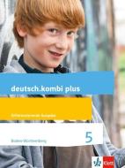 deutsch.kombi plus. Schülerbuch 5. Schuljahr. Ausgabe für Baden-Württemberg edito da Klett Ernst /Schulbuch