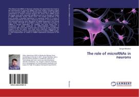 The role of microRNAs in neurons di Sergei Manakov edito da LAP Lambert Academic Publishing