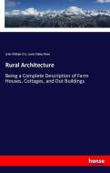 Rural Architecture di John William Orr, Lewis Falley Allen edito da hansebooks