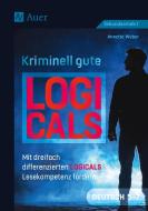 Kriminell gute Logicals Deutsch 5-7 di Annette Weber edito da Auer Verlag i.d.AAP LW