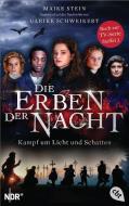 Die Erben der Nacht - Kampf um Licht und Schatten di Maike Stein, Ulrike Schweikert edito da cbt