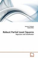 Robust Partial Least Squares di Asuman Turkmen, Nedret Billor edito da VDM Verlag