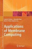Applications of Membrane Computing edito da Springer Berlin Heidelberg