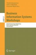 Business Information Systems Workshops edito da Springer-Verlag GmbH