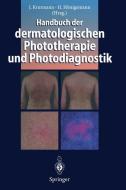 Handbuch der dermatologischen Phototherapie und Photodiagnostik edito da Springer Berlin Heidelberg