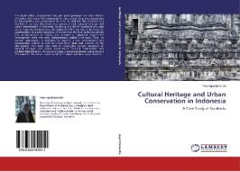 Cultural Heritage and Urban Conservation in Indonesia di Putu Agustiananda edito da LAP Lambert Academic Publishing