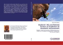 Students' AQ and Related Factors as Predictors of Academic Achievement di Babajide Mike Bakare edito da LAP Lambert Academic Publishing