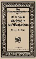 Geschichte des Welthandels di Mar Georg Schmidt edito da Vieweg+Teubner Verlag