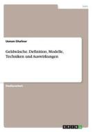 Geldwäsche. Definition, Modelle, Techniken und Auswirkungen di Usman Ghafoor edito da GRIN Publishing
