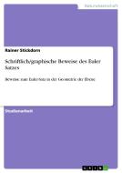 Schriftlich/graphische Beweise des Euler Satzes di Rainer Stickdorn edito da GRIN Verlag