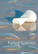 Failed Species: Band III di Klaus Windhöfel edito da Books on Demand