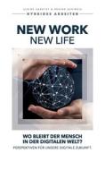 New Work - New Life di Ulrike Sabathy, Regine Schineis edito da Books on Demand