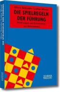 Die Spielregeln der Führung di Oliver Schrader, Lothar Wenzl edito da Schäffer-Poeschel Verlag