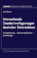 Internationale Standortverlagerungen deutscher Unternehmen di Jens Deuster edito da Deutscher Universitätsverlag