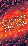 Endloses Feuer (Cadence-Zyklus 2) di Rebecca Ross edito da Panini Verlags GmbH