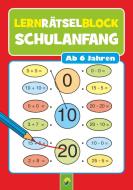 Lernrätselblock Schulanfang   Für Kinder ab 6 Jahren edito da Schwager und Steinlein