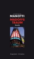 Madoffs Traum di Dominique Manotti edito da Argument- Verlag GmbH