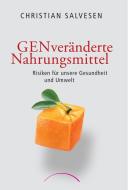 GENveränderte Nahrungsmittel di Christian Salvesen edito da Kamphausen Media GmbH