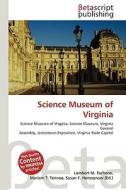 Science Museum of Virginia di Lambert M. Surhone, Miriam T. Timpledon, Susan F. Marseken edito da Betascript Publishing