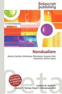 Nondualism di Lambert M. Surhone, Miriam T. Timpledon, Susan F. Marseken edito da Betascript Publishing