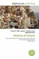 Districts Of Assam edito da Betascript Publishing