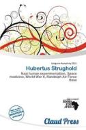 Hubertus Strughold edito da Claud Press