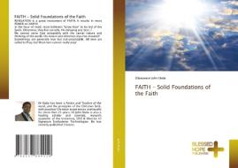 FAITH - Solid Foundations of the Faith di Oluwaseun John Dada edito da Blessed Hope Publishing