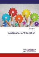 Governance of Education di Philip Joseph, Theresa Lomoi edito da LAP Lambert Academic Publishing