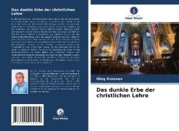 Das dunkle Erbe der christlichen Lehre di Oleg Krasnov edito da Verlag Unser Wissen