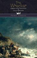 The Wrecker di Robert Louis Stevenson, Lloyd Osbourne edito da Prince Classics