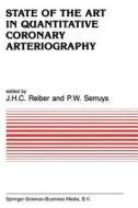 State of the Art in Quantitative Coronary Arteriography edito da Springer Netherlands
