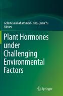 Plant Hormones under Challenging Environmental Factors edito da Springer