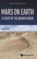 Mars on Earth: A Study of the Qaidam Basin edito da WORLD SCIENTIFIC PUB CO INC